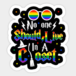 No One Should Live In A Closet LGBTQ Gay Pride Proud Ally Sticker